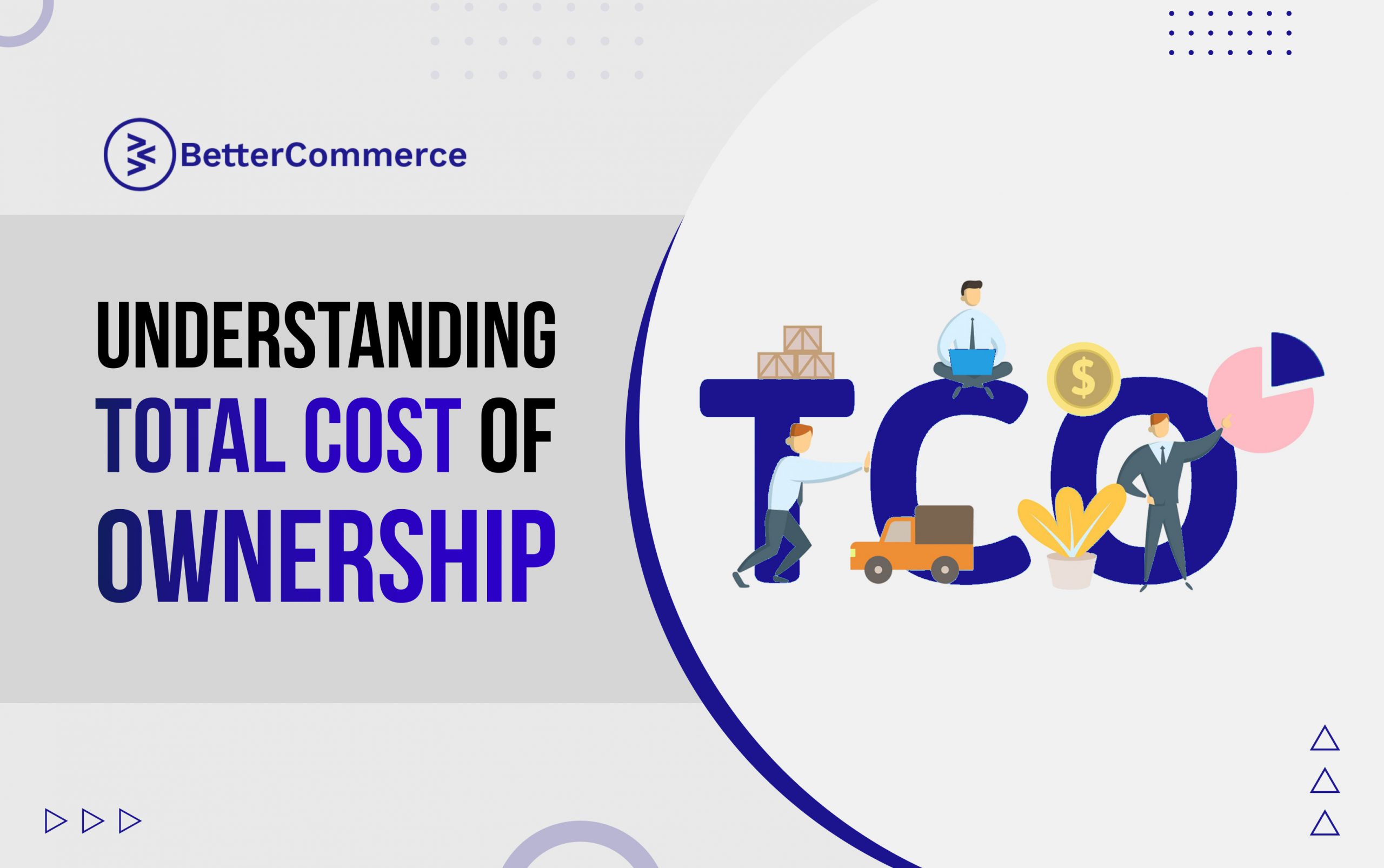 Understanding The Total Cost of Ownership